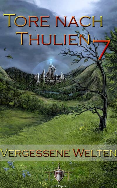 Die Tore nach Thulien - 7. Episode - Vergessene Welten: Wilderland