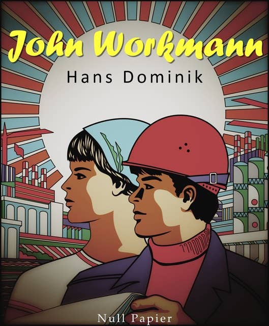 John Workman: Kommentierte und illustrierte Fassung