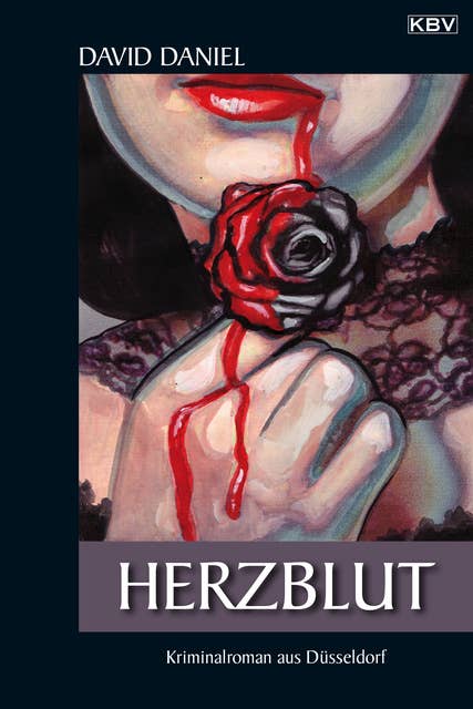 Herzblut: Kriminalroman aus Düsseldorf