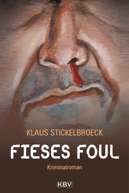 Fieses Foul: Kriminalroman aus Düsseldorf