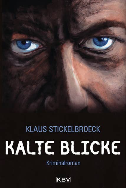 Kalte Blicke: Kriminalroman aus Düsseldorf