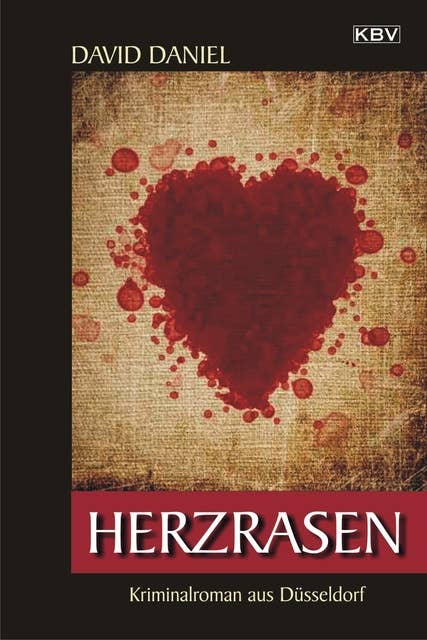 Herzrasen: Kriminalroman aus Düsseldorf