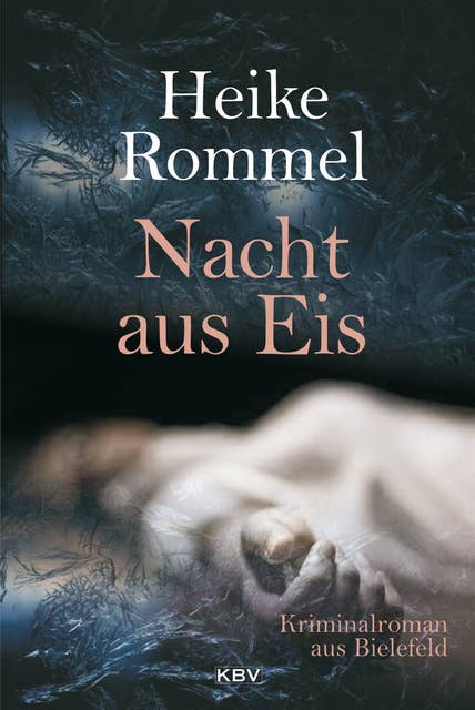 Nacht aus Eis: Kriminalroman aus Bielefeld
