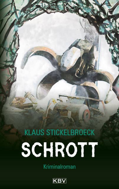 Schrott: Kriminalroman aus Düsseldorf