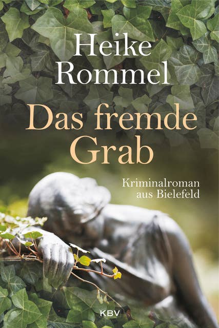 Das fremde Grab: Kriminalroman aus Bielefeld