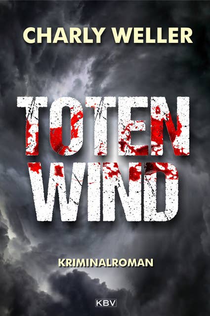 Totenwind: Der vierte Fall für Kommissar ›Worschtfett‹