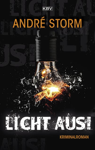 Licht aus!: Kriminalroman