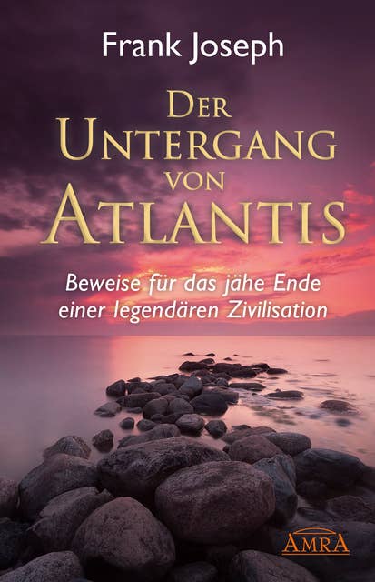 Der Untergang von Atlantis: Beweise für das jähe Ende einer legendären Zivilisation