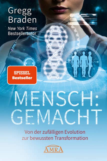 MENSCH:GEMACHT [SPIEGEL-Bestseller]: Von der zufälligen Evolution zur bewussten Transformation