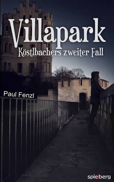 Villapark: Köstlbachers zweiter Fall