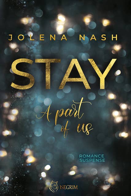 STAY: A part of us