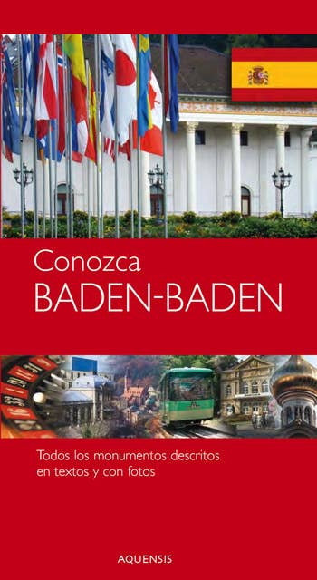 Conozca - Baden-Baden - Stadtführer Baden-Baden: Todos los monumentos descritos en textos y con fotos