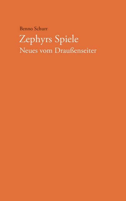 Zephyrs Spiele: Neues vom Draußenseiter - Gedichte