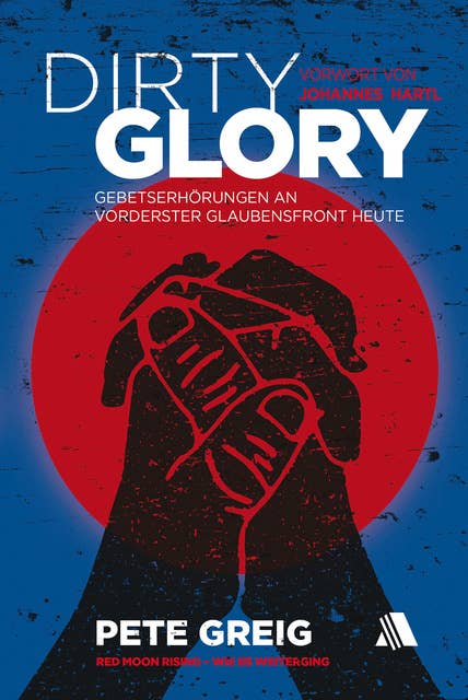 Dirty Glory - Deutsche Version: Red Moon Rising - Wie es weiterging