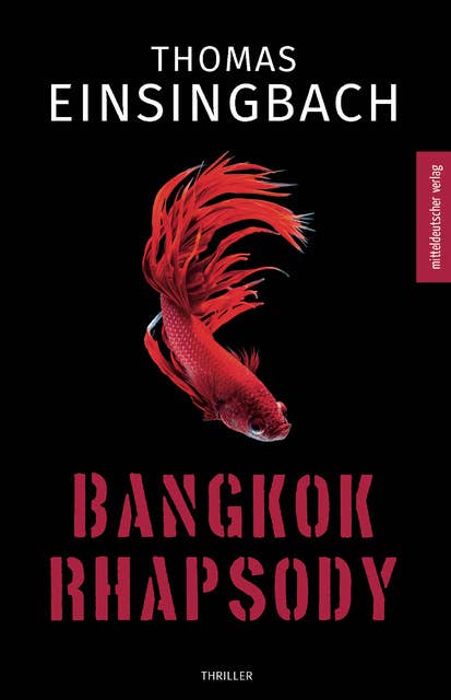 Bangkok Rhapsody: Thriller