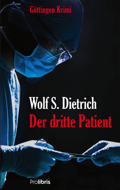 Der dritte Patient: Göttingen Krimi