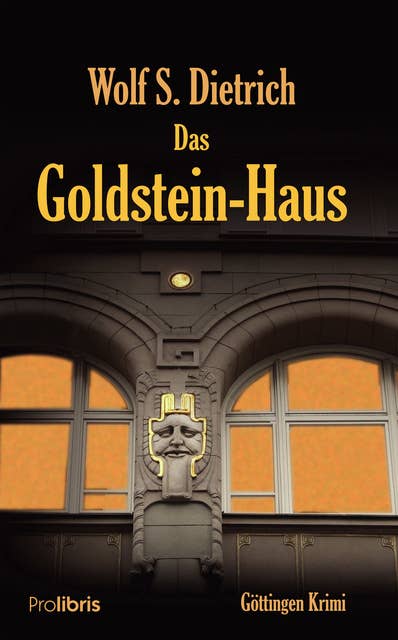 Das Goldstein-Haus: Göttingen Krimi