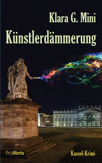 Künstlerdämmerung: Kassel-Krimi