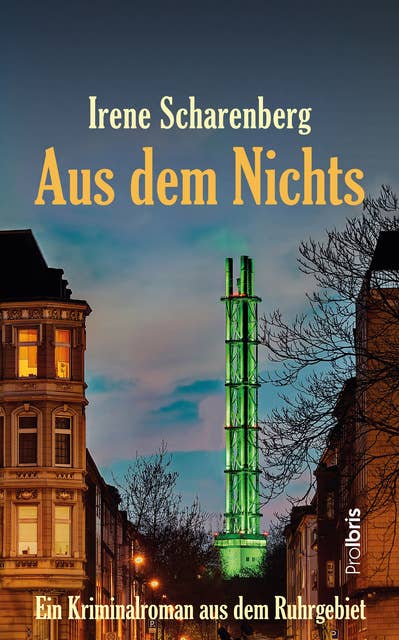 Aus dem Nichts: Ein Kriminalroman aus dem Ruhrgebiet