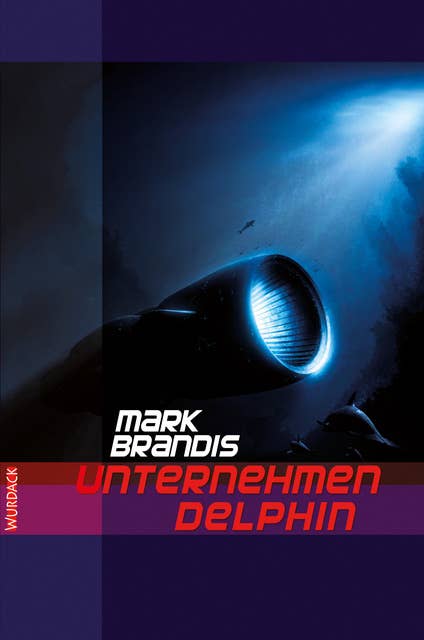 Mark Brandis - Unternehmen Delphin: Weltraumpartisanen