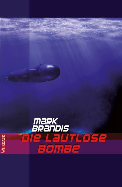 Mark Brandis - Die lautlose Bombe