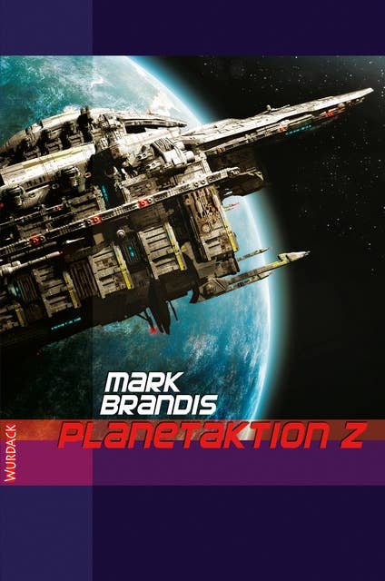Mark Brandis - Planetaktion Z: Weltraumpartisanen