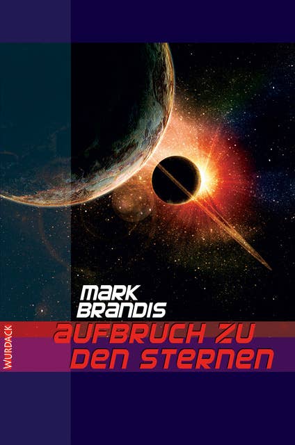 Mark Brandis - Aufbruch zu den Sternen: Weltraumpartisanen