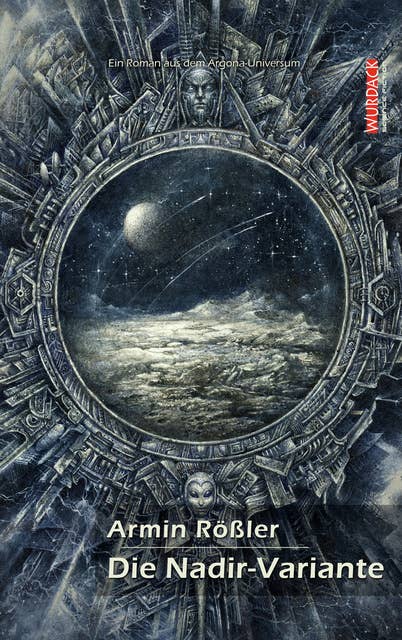 Die Nadir-Variante: Ein Roman aus dem Argona-Universum