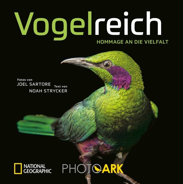 National Geographic Bildband: Vogelreich. 300 berührende Fotografien vom Aussterben bedrohter Vögel.: Von einem der besten Tierfotografen der Welt. Ein gewichtiger Beitrag zum Artenschutz.