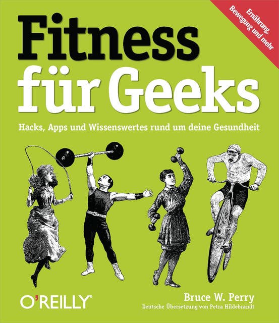 Fitness für Geeks: Hacks, Apps und Wissenswertes rund um deine Gesundheit