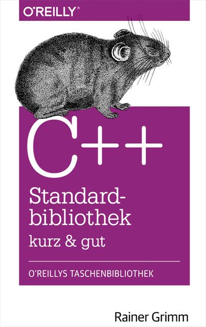 C++ Standardbibliothek - kurz & gut