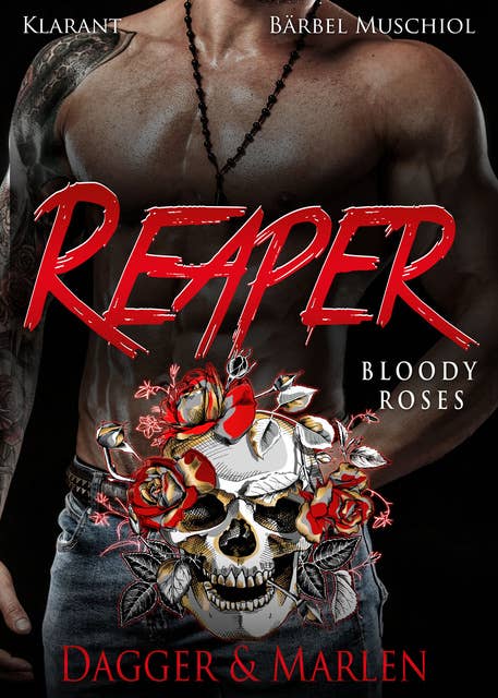 Reaper - Bloody Roses: Dagger und Marlen