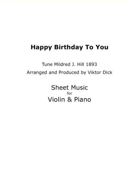 Happy Birthday to You - Tune Mildred J. Hill 1893: Sheet Music for Violin & Piano