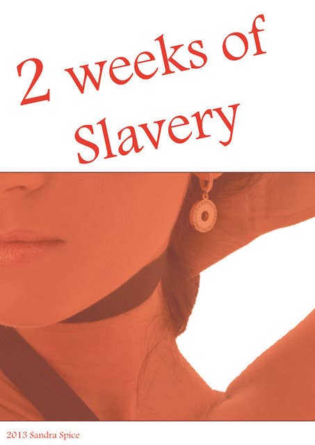 2 weeks of slavery: Cheating will be brutally punished.