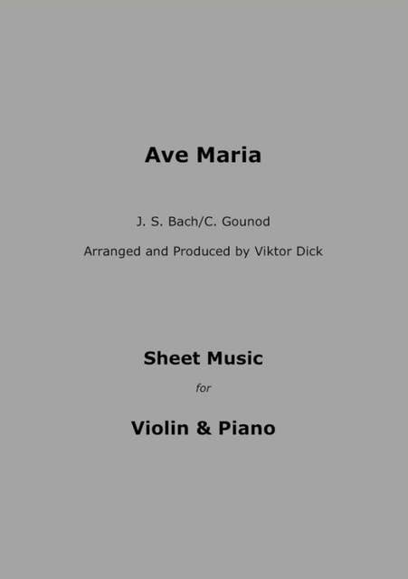 Ave Maria - J.S. Bach / C. Gounod: Sheet Music for Violin & Piano