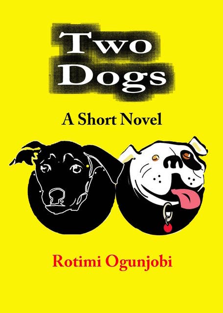 Two Dogs: A Short Novel