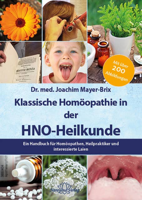 Klassische Homöopathie in der HNO-Heilkunde: Ein Handbuch für Homöopathen, Heilpraktiker und interessierte Laien