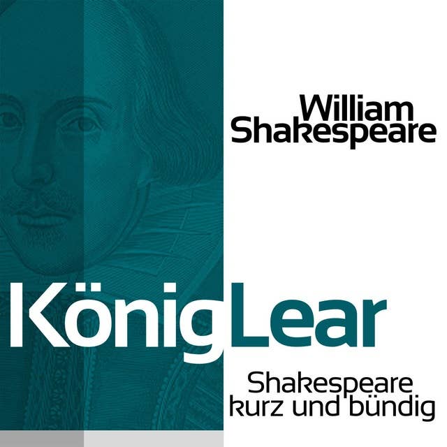 König Lear: Shakespeare kurz und bündig