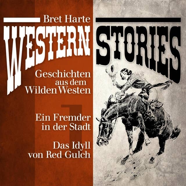 Western Stories: Geschichten aus dem Wilden Westen - Band 1