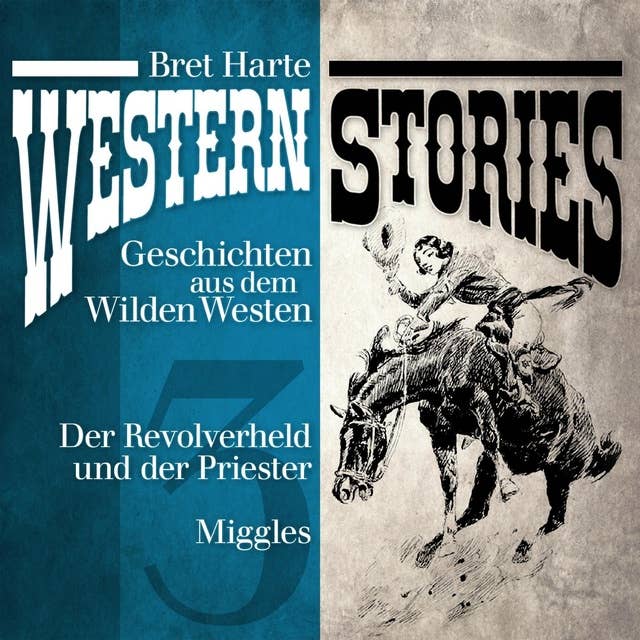 Western Stories: Geschichten aus dem Wilden Westen - Band 3