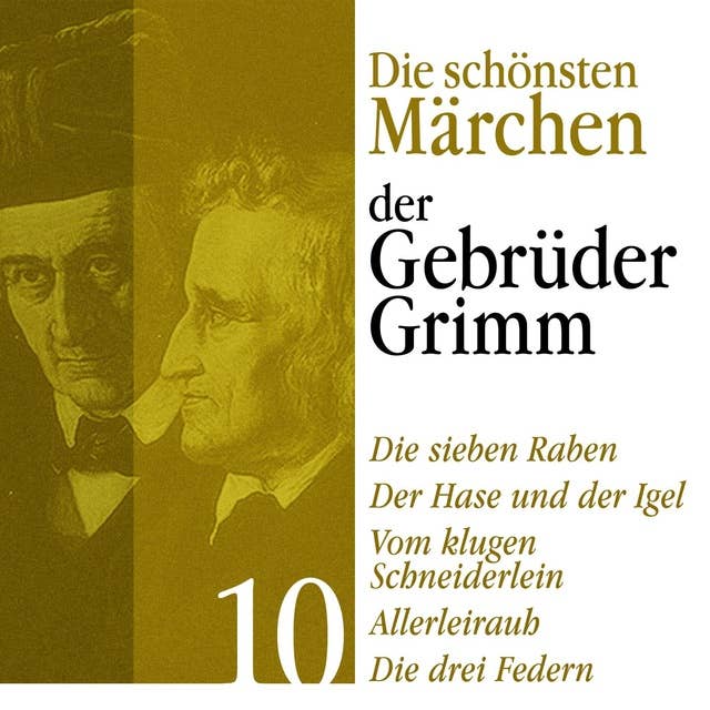 Die schönsten Märchen der Gebrüder Grimm - Band 10