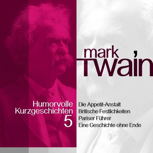 Mark Twain: Humorvolle Kurzgeschichten - Band 5