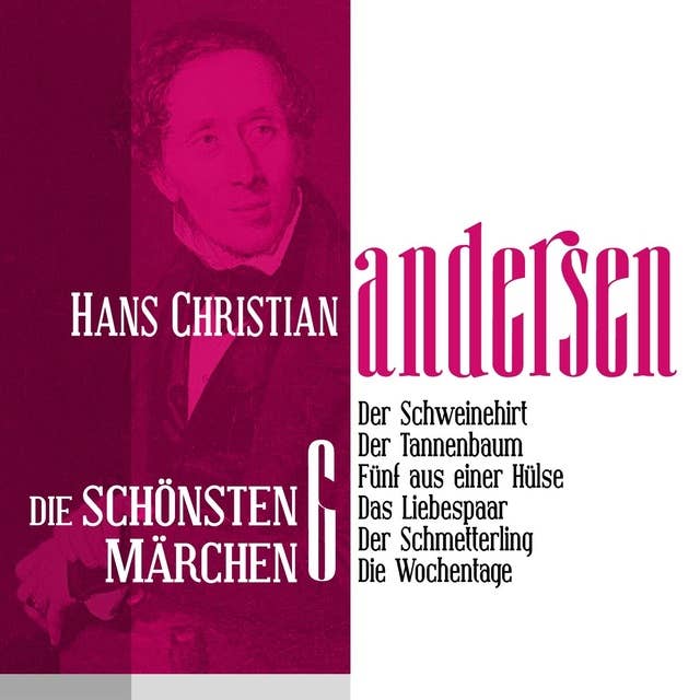 Die schönsten Märchen von Hans Christian Andersen - Band 6
