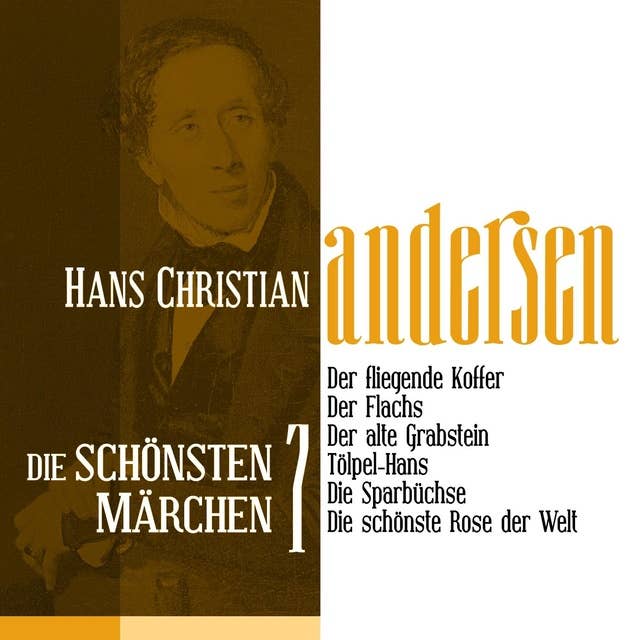 Die schönsten Märchen von Hans Christian Andersen - Band 7
