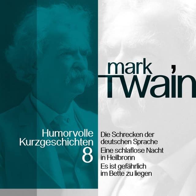Mark Twain: Humorvolle Kurzgeschichten - Band 8