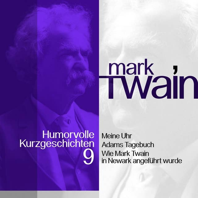 Mark Twain: Humorvolle Kurzgeschichten - Band 9