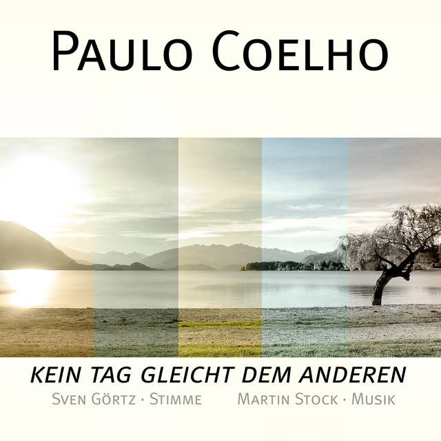 Paulo Coelho: Kein Tag gleicht dem anderen