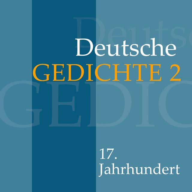 Deutsche Gedichte - Band 2: 17. Jahrhundert