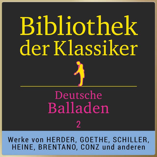 Bibliothek der Klassiker: Deutsche Balladen - Band 2