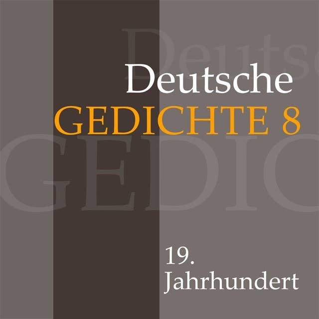 Deutsche Gedichte - Band 8: 19. Jahrhundert